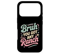 Carcasa para iPhone 17 Pro Bruh You Got Any Ranch Meme Merienda De Salsa -
