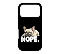 Carcasa para iPhone 17 Pro Bulldog Francés Nope Hoy No Mala Actitud Perezoso Frenchie