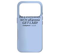 Carcasa para iPhone 17 Pro Caddyshack Hey Everybody, We're All Gonna Get Laid!
