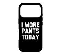 Carcasa para iPhone 17 Pro Camiseta con Texto en inglés I Wore Pants Today