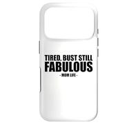 Carcasa para iPhone 17 Pro Cansado Pero aún Fabuloso Humor de Agradecimiento de la Vida de mamá