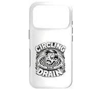 Carcasa para iPhone 17 Pro Circling The Drain Funny Dicho Sarcástico Cita Humor