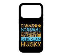 Carcasa para iPhone 17 Pro Cita de Husky Yo era Normal hasta Que conseguí mi Primer Husky Siberiano