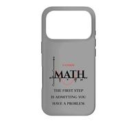 Carcasa para iPhone 17 Pro Cita Divertida de matemáticas, matemáticas, el Primer Paso es admitir Que Tienes