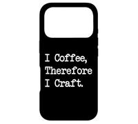 Carcasa para iPhone 17 Pro Cita Divertida para carpintería I Coffee Therefore I Craft