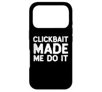 Carcasa para iPhone 17 Pro Clickbait Made Me Do It Video Content Creator Joke VLOG Meme