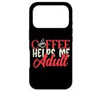 Carcasa para iPhone 17 Pro Coffee Helps Me Adult Mujeres Humor Mamá Hombre Padres Papá Ropa