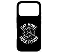 Carcasa para iPhone 17 Pro Come más Alimentos de hoyo - Funny Donut Lover