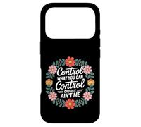 Carcasa para iPhone 17 Pro Control What You Can Control Cause It Ain't Me -