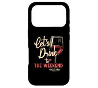 Carcasa para iPhone 17 Pro Copa de Vino Let's Drink To The Weekend