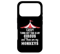 Carcasa para iPhone 17 Pro Crap Turns out This is My Circus and Those Are My Monkeys
