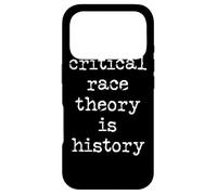 Carcasa para iPhone 17 Pro Critical Race Theory Is History Pro CRT Teacher Education