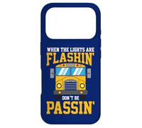 Carcasa para iPhone 17 Pro Cuando Las Luces parpadean, no pases el Conductor del autobús Escolar