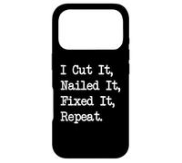 Carcasa para iPhone 17 Pro Cut It Nailed It Fixed It Funny Woodworking Cita