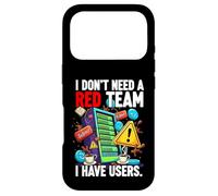 Carcasa para iPhone 17 Pro Cybersecurity Humor I Don't Need A Red Team Users