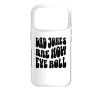 Carcasa para iPhone 17 Pro Dad Jokes Are How I Roll - Día del Padre - Dads Funny Puns