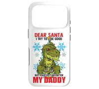 Carcasa para iPhone 17 Pro Dear Santa I Tried to be Good but I Take After my Daddy