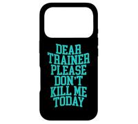 Carcasa para iPhone 17 Pro Dear Trainer, Please Don't Kill Me Today -