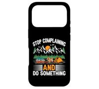 Carcasa para iPhone 17 Pro Deja de quejarte y Haz Algo Viaje Camping Viaje Camper