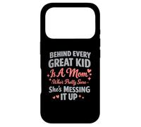 Carcasa para iPhone 17 Pro Detrás de Cada Gran niño Hay una mamá Bastante Segura de arruinarlo