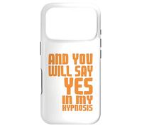 Carcasa para iPhone 17 Pro Di Que Sí En Mi Hipnosis Humor Psicológico