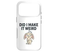 Carcasa para iPhone 17 Pro Did I Make It Weird Awkward Bunny Camiseta de Humor introvertido