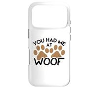 Carcasa para iPhone 17 Pro Diseño de Perros para Amantes de los Perros You Had Me at Woof