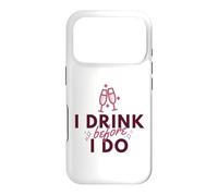 Carcasa para iPhone 17 Pro Divertido Bebedor de Vino con la Frase «I Drink Before I Do» para Amantes de la Comida, Regalo para Hombres y Mujeres