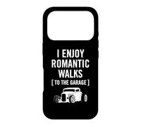 Carcasa para iPhone 17 Pro Divertido diseño I Enjoy Romantic Walks to The Garage Car Guy