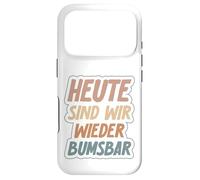 Carcasa para iPhone 17 Pro Divertido Hoy Estamos De Nuevo Bumsbar | Humor Adulto