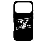 Carcasa para iPhone 17 Pro Divertido Humor Texto Gente Divertida Graciosa Ni Hoy Ni Mañana