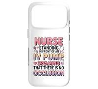 Carcasa para iPhone 17 Pro Divertido Im Just a Nurse in The Front IV Pump Struggle Nurses