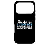 Carcasa para iPhone 17 Pro Divertido Regalo de Paracaidista con Texto en inglés I Jump out of Perfectly Good Airplanes