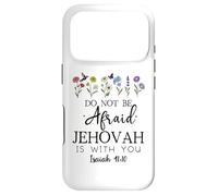 Carcasa para iPhone 17 Pro Do Not Be Afraid Jehovah is with You Isaiah 41:10 Christian