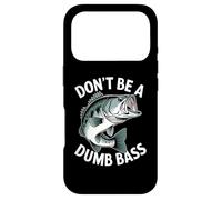Carcasa para iPhone 17 Pro Don’t Be A Dumb Bass Funny Fishing Lover