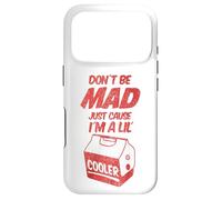 Carcasa para iPhone 17 Pro Dont Be Mad Just Because Im A Lil Cooler tee and Decor Bags