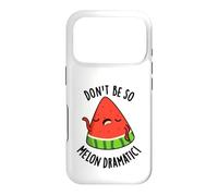 Carcasa para iPhone 17 Pro Don't Be So Melon-dramático Juego de Palabras Divertido de sandía
