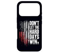 Carcasa para iPhone 17 Pro Don't Let The Hard Days Win Motivational Inspirational Quote