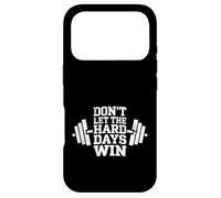 Carcasa para iPhone 17 Pro Don't Let The Hard Days Win Weightlifter Fitness Workout Gym