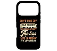 Carcasa para iPhone 17 Pro Dont Piss Off People Older We Get The Less Life In Prison