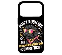 Carcasa para iPhone 17 Pro Don't Rush Me My Portuguese Water Dog Comes First