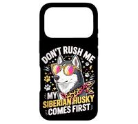 Carcasa para iPhone 17 Pro Don't Rush Me My Siberian Husky Comes First