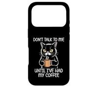 Carcasa para iPhone 17 Pro Don't Talk To Me Until I've Had My Coffee