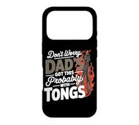 Carcasa para iPhone 17 Pro Don't Worry Dad'S Got This Probably with Tongs