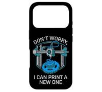 Carcasa para iPhone 17 Pro Don't Worry I Can Make A New One Funny 3D Printing Design