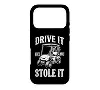 Carcasa para iPhone 17 Pro Drive It Like You Stole It - Golfista Divertido Golf Hombres Golf