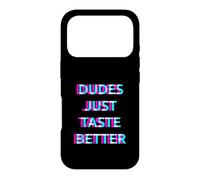 Carcasa para iPhone 17 Pro Dudes Just Taste Better Gay Men Pride Ally LGBTQ Humor