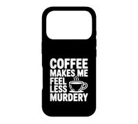 Carcasa para iPhone 17 Pro El café me Hace Sentir Menos Asesinato Divertido Peculiar
