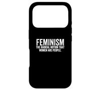 Carcasa para iPhone 17 Pro El Feminismo es la noción Radical de Que Las Mujeres Son Personas
