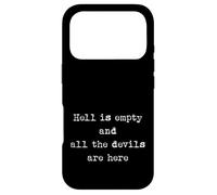 Carcasa para iPhone 17 Pro El Infierno está vacío y Todos los Demonios están aquí